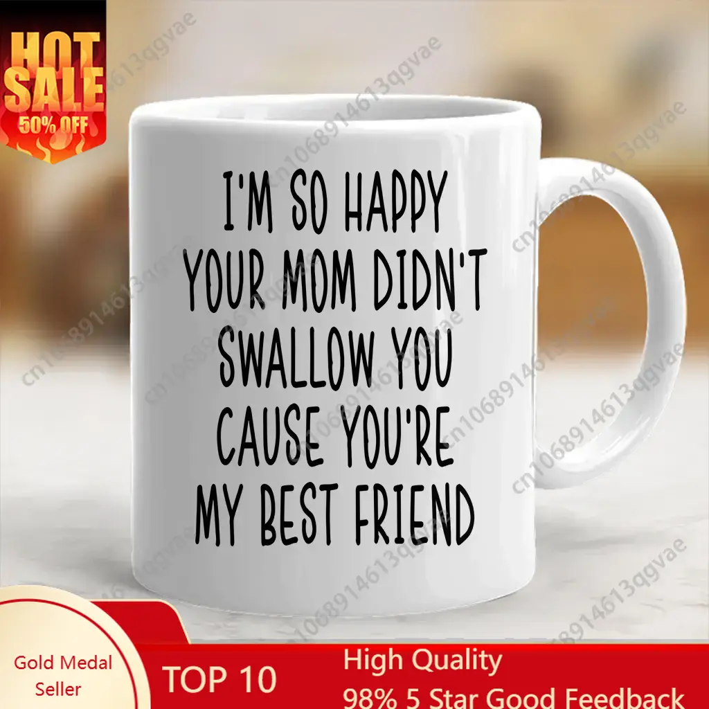 Coffee Tea Joke - I'm happy your mom didn't swallow